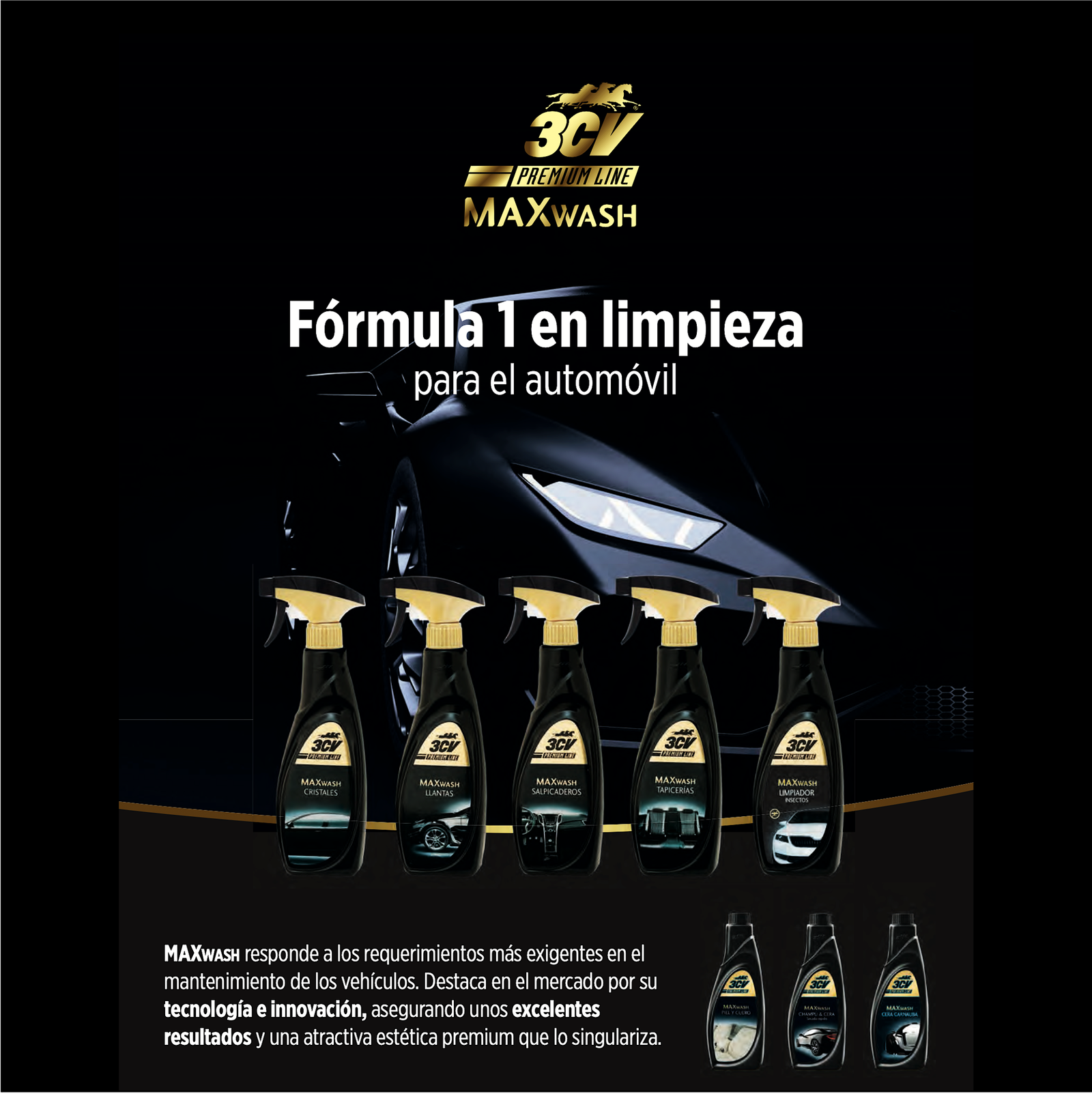 Productos de limpieza y cuidado total para tu coche: salpicaderos, tapicerías, llantas, cristales y encerado con cera de carnauba. Brillo, protección y frescura profesional en cada aplicación. Disponible en Europacoche.com.